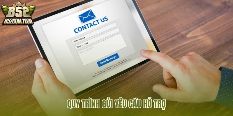 quy-trinh-gui-yeu-cau-ho-tro